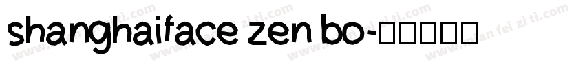 shanghaiface zen bo字体转换